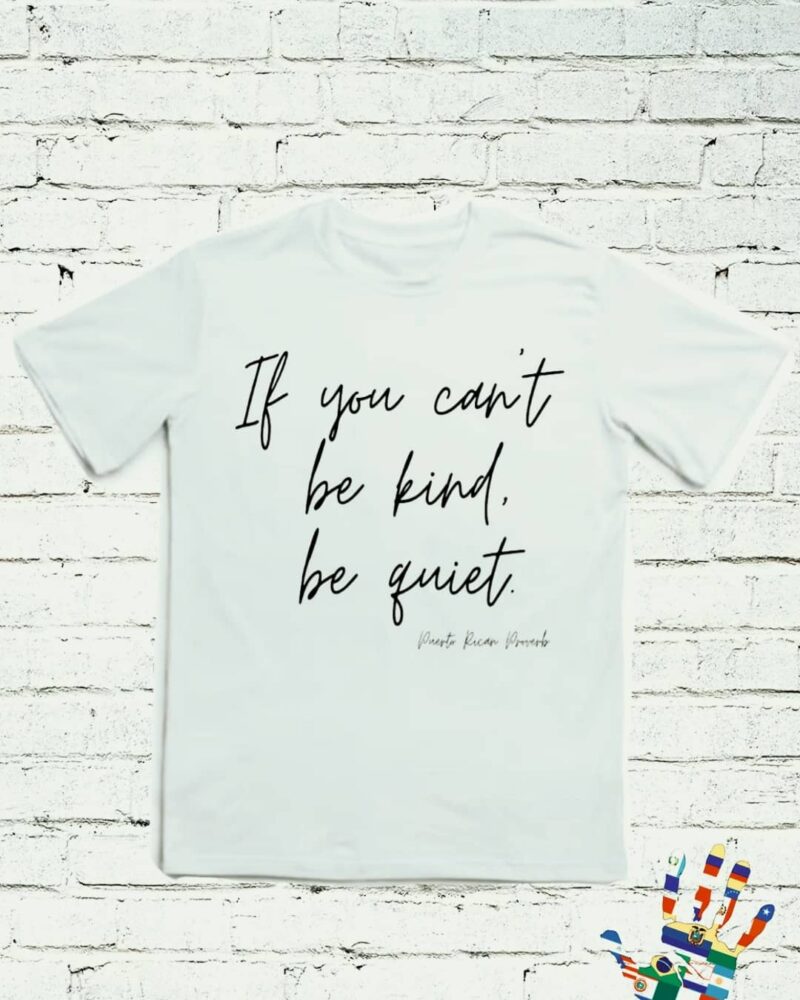 If you cant be kind, be quiet